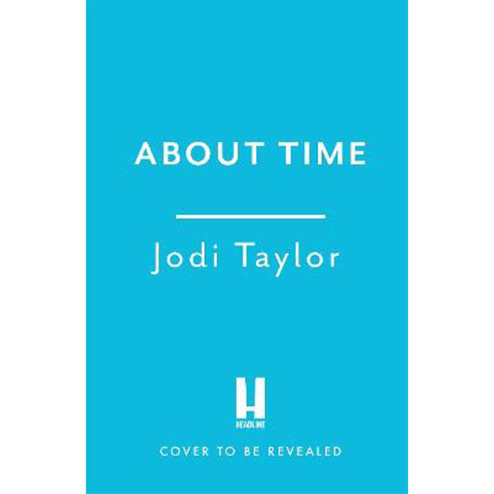 About Time (Paperback) - Jodi Taylor